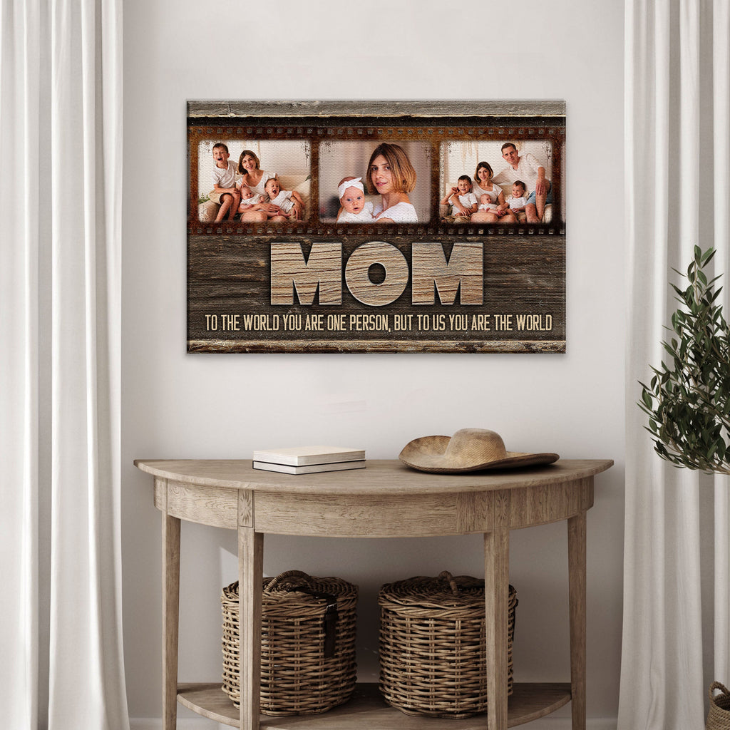 Mother's Day Sign To Us You Are The World