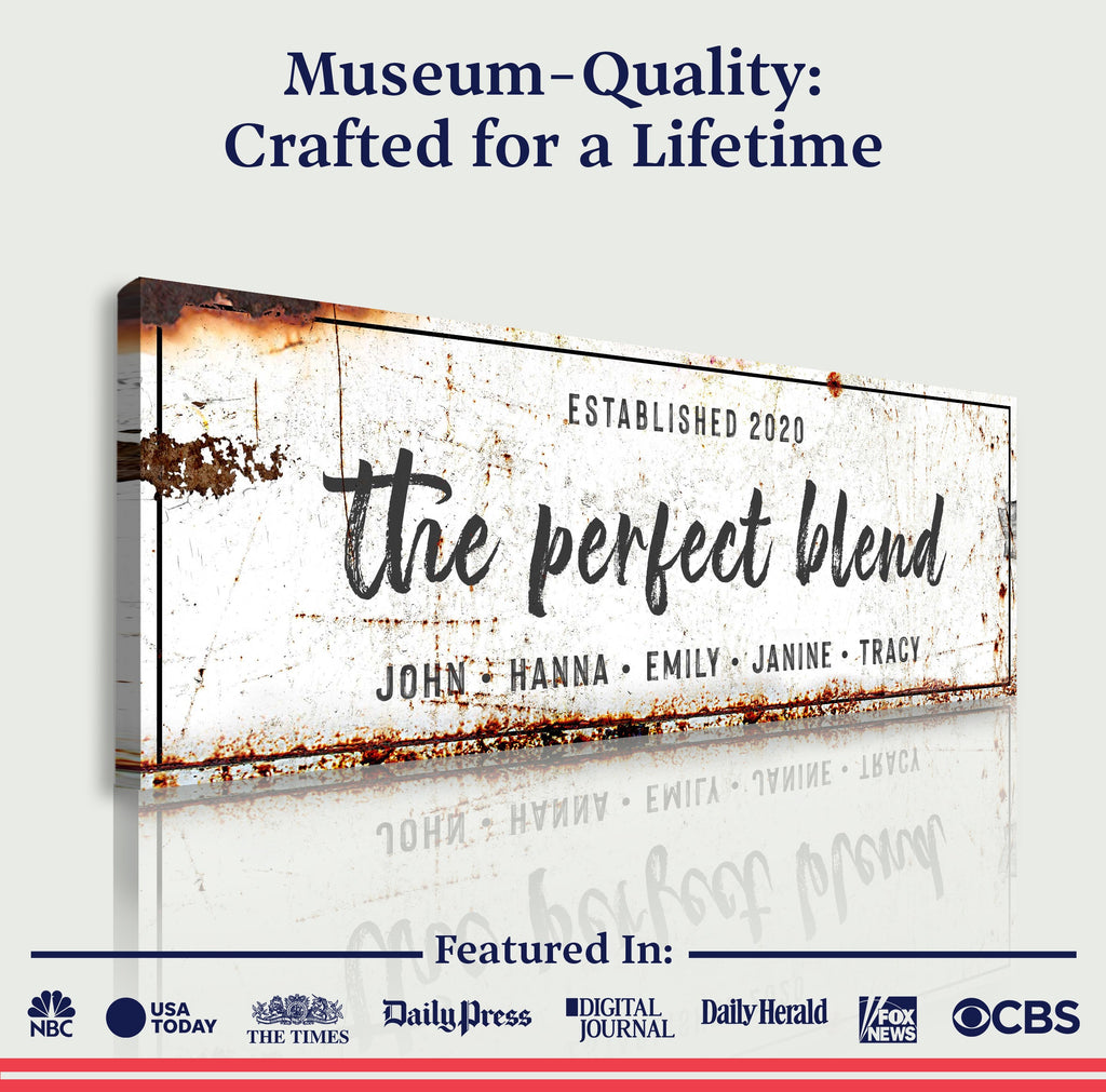 The Perfect Blend Sign