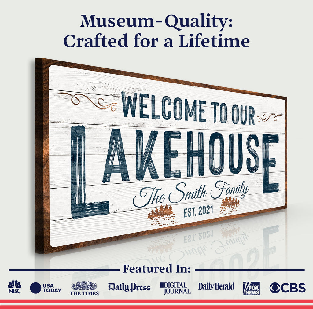 Welcome To Our Lakehouse Sign