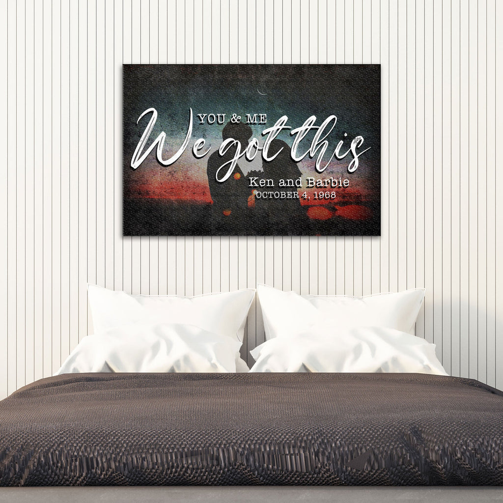 You And Me We Got This Couple Sign