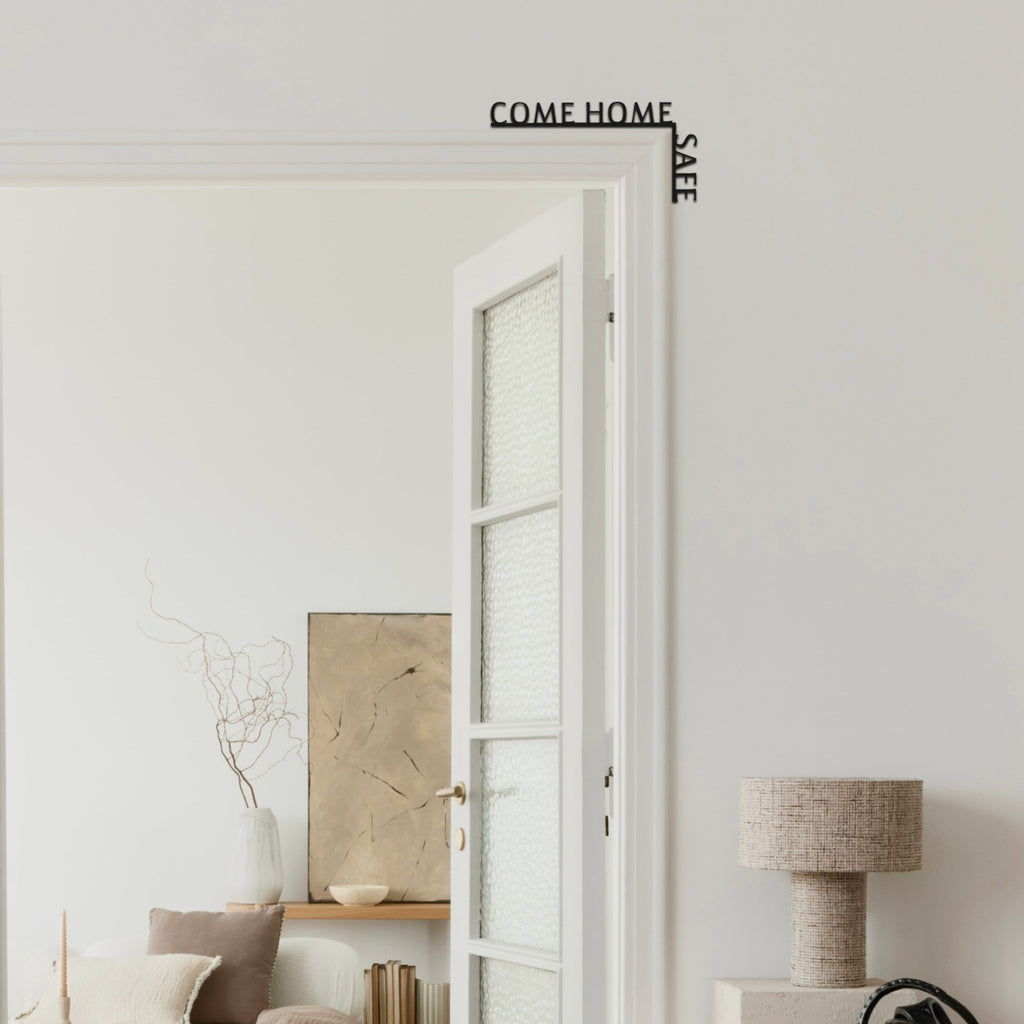 Wooden Corner Quote – Come Home Safe